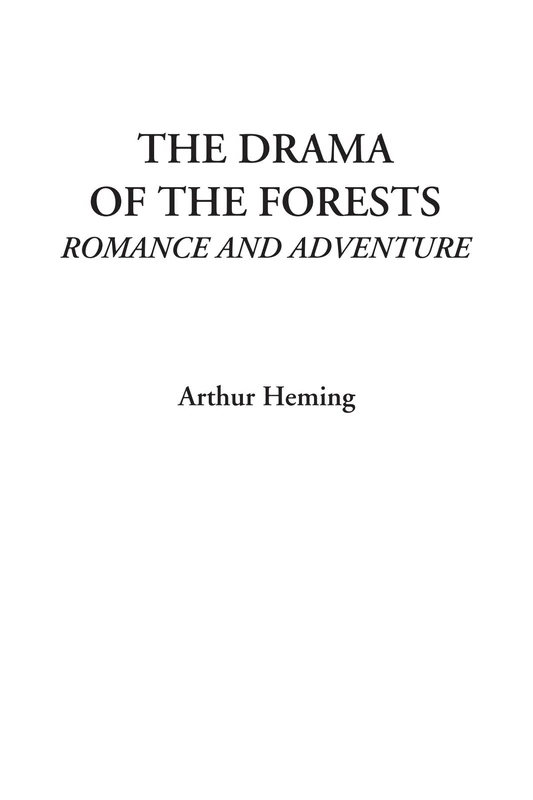 The Drama of the Forests (Romance and Adventure) - Image 1