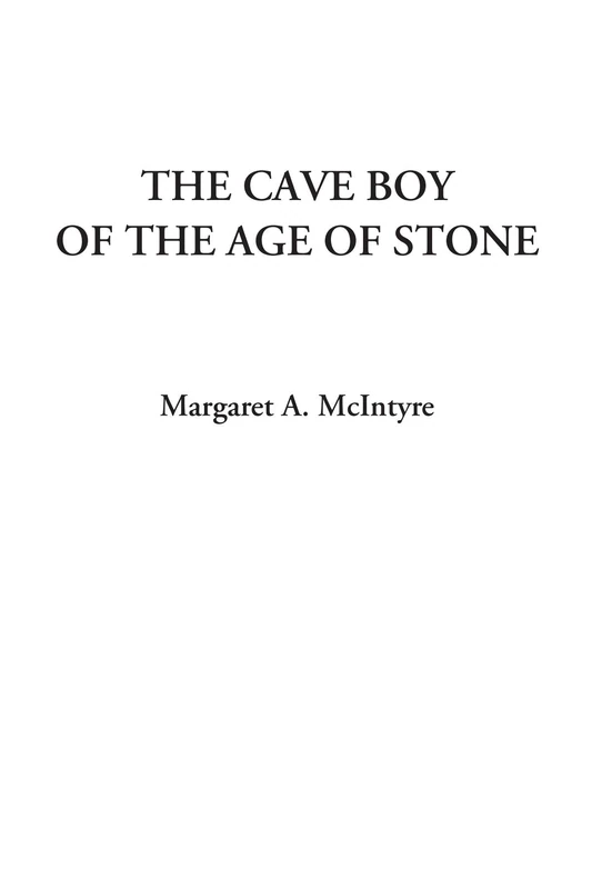 The Cave Boy of the Age of Stone