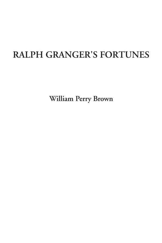 Ralph Granger's Fortunes - Image 1