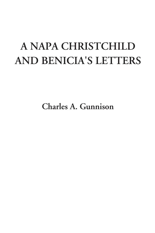 A Napa Christchild and Benicia's Letters