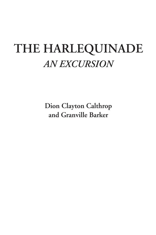 The Harlequinade (An Excursion)
