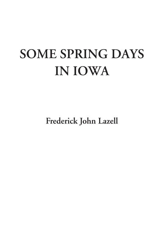 Some Spring Days in Iowa