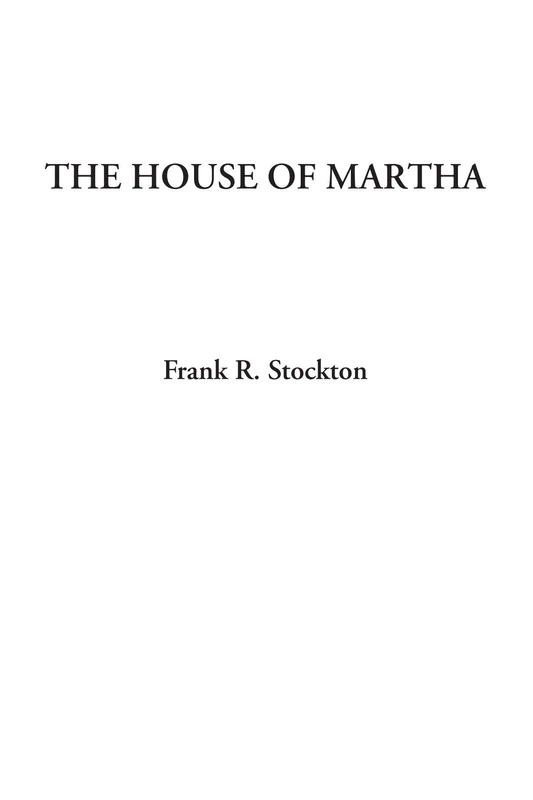 The House of Martha