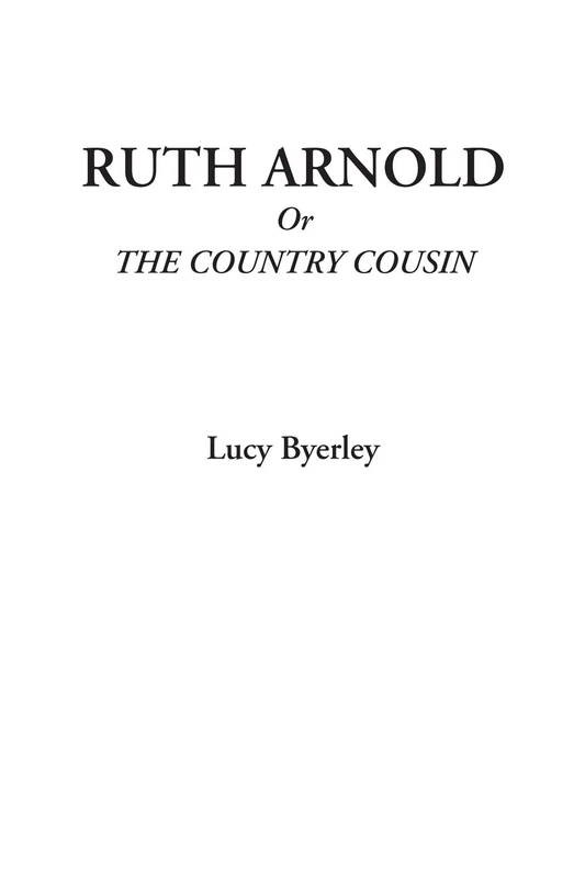 Ruth Arnold Or The Country Cousin - Image 1
