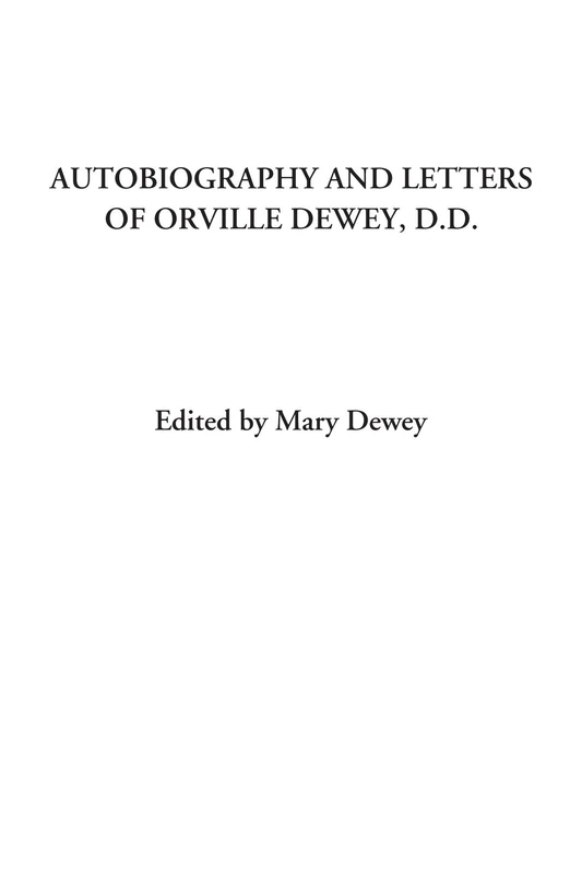 Autobiography and Letters of Orville Dewey, D.D. - Image 1