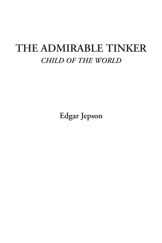 The Admirable Tinker (Child of the World)