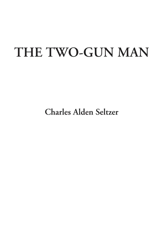 The Two-Gun Man