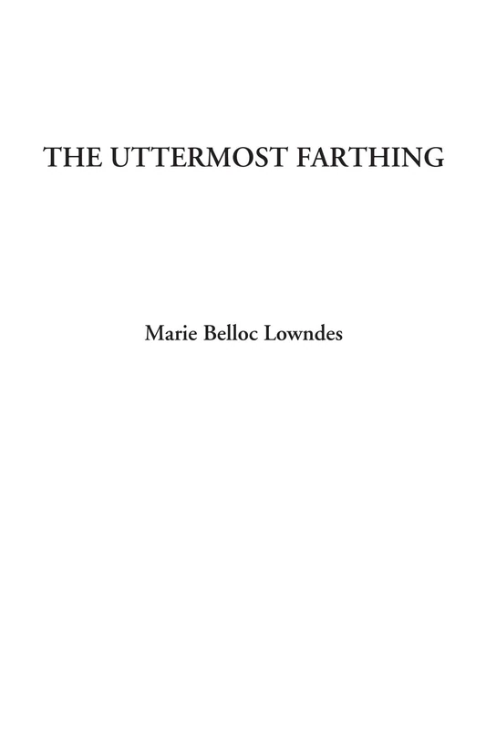 The Uttermost Farthing - Image 1