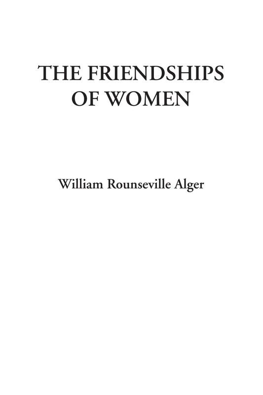 The Friendships of Women