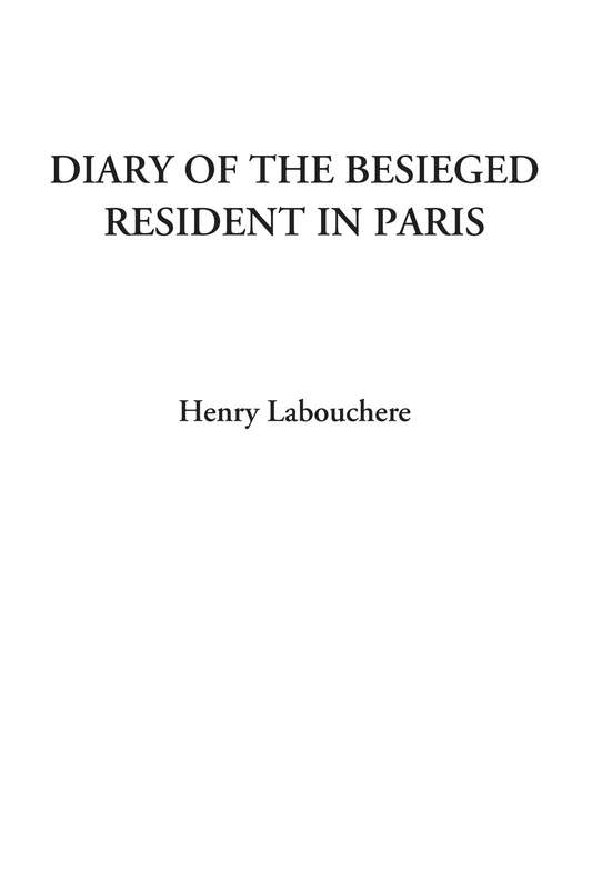 Diary of the Besieged Resident in Paris