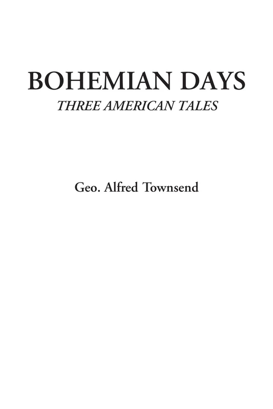 Bohemian Days (Three American Tales) - Image 1