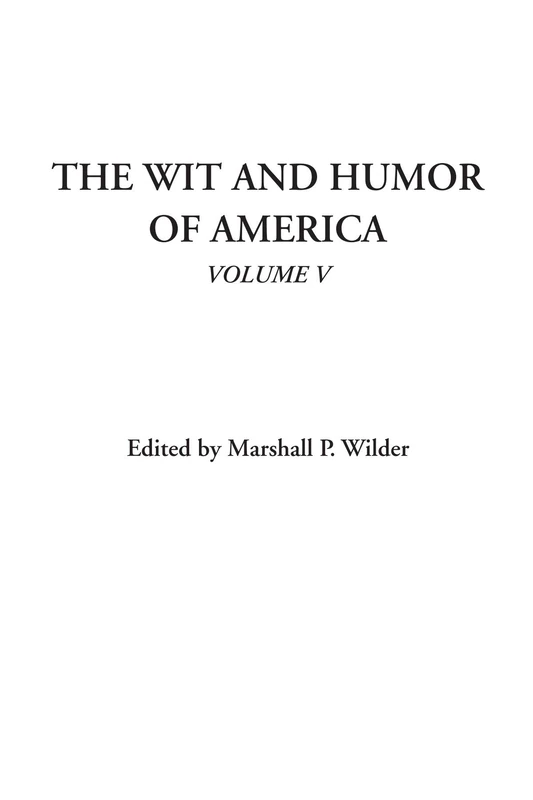 The Wit and Humor of America, Volume V: 5