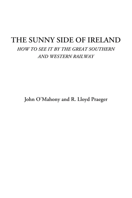The Sunny Side of Ireland (How to see it by the Great Southern and Western Railway) - Image 1