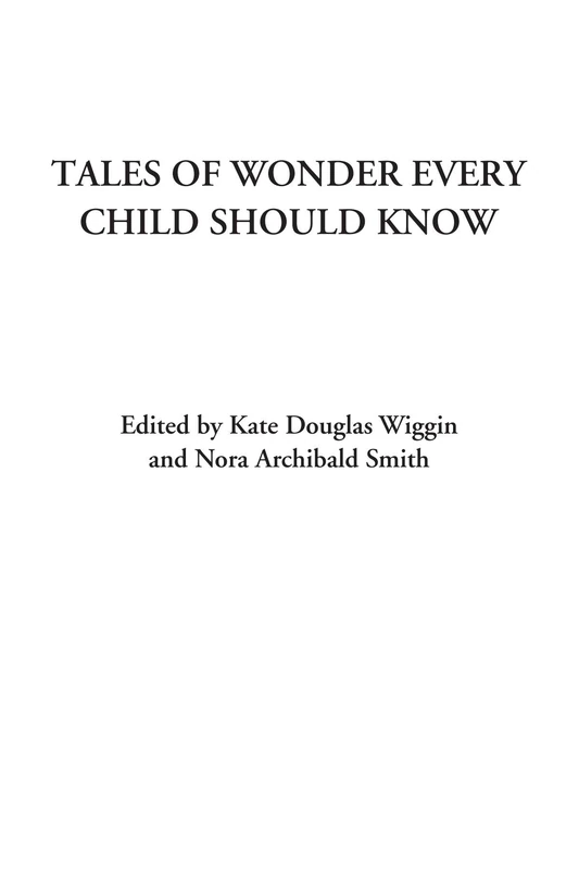 Tales of Wonder Every Child Should Know