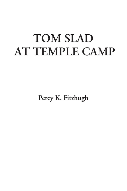 Tom Slade at Temple Camp