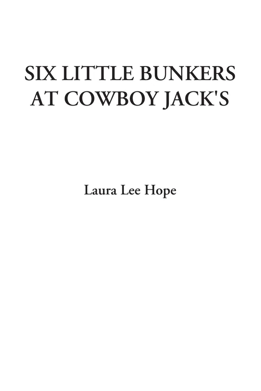 Six Little Bunkers at Cowboy Jack's
