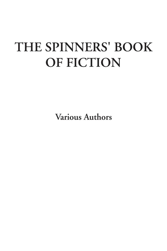 The Spinners' Book of Fiction