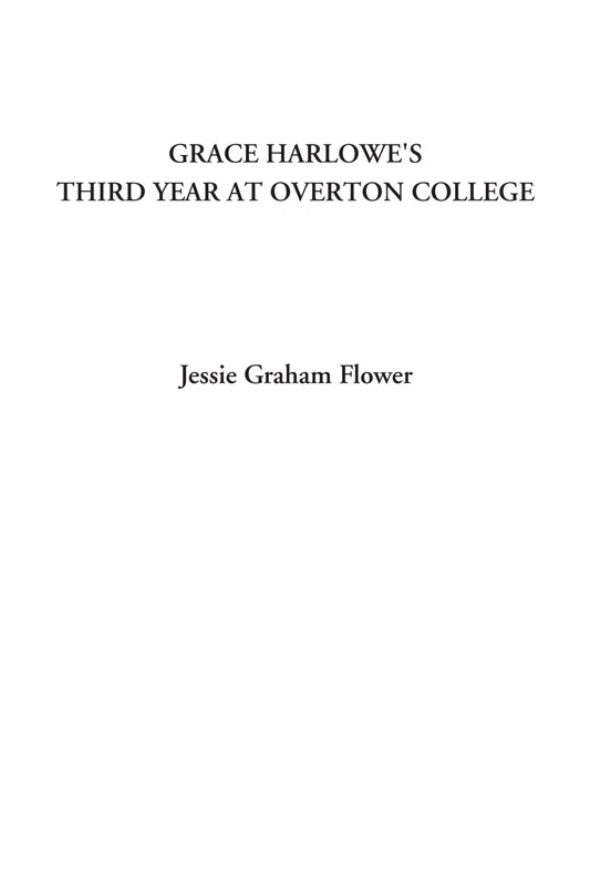 Grace Harlowe's Third Year at Overton College - Image 1