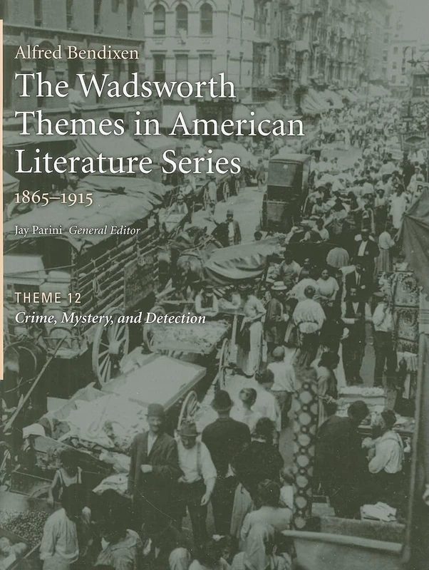 The Wadsworth Themes American Literature Series, 1865-1915, Theme 12: Crime, Mystery, and Detection - Image 1