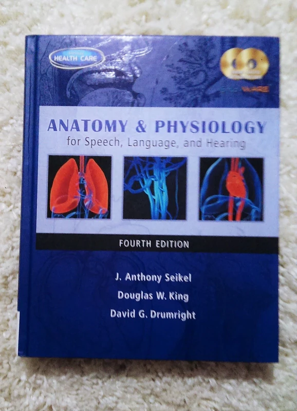 Anatomy & Physiology for Speech, Language, and Hearing