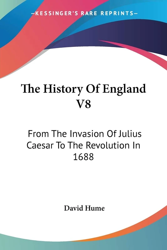 The History Of England V8: From The Invasion Of Julius Caesar To The Revolution In 1688: 8 - Image 1