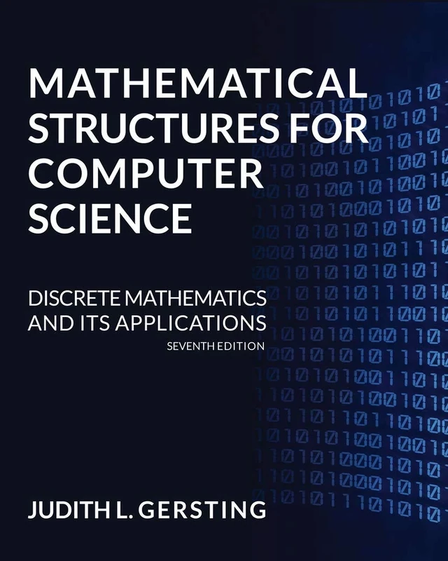 Mathematical Structures for Computer Science: Discrete Mathematics and Its Applications