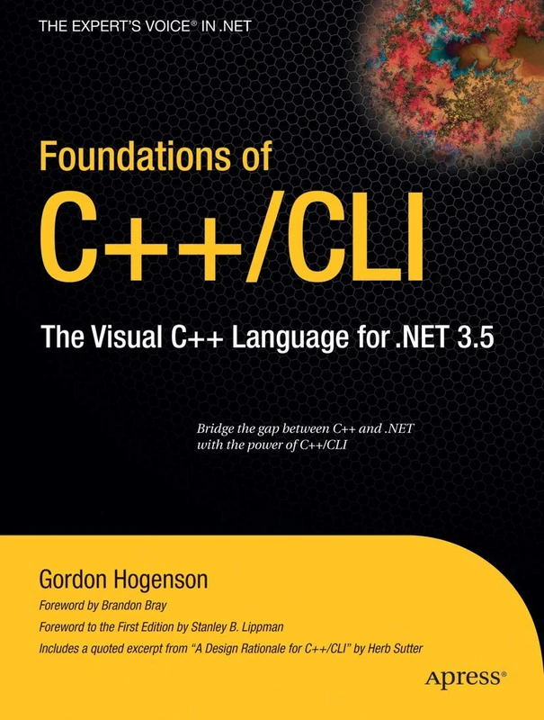 Foundations of C++/CLI: The Visual C++ Language for .NET 3.5 (Expert's Voice in .NET)
