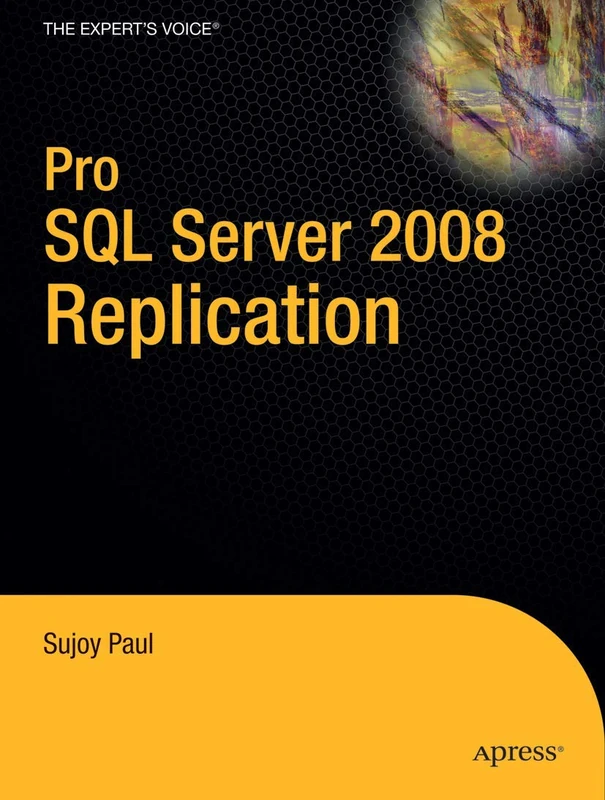Pro SQL Server 2008 Replication (Expert's Voice in SQL Server) - Image 1