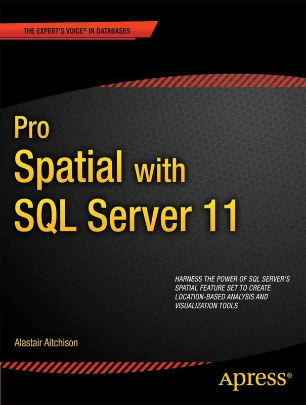 Pro Spatial with SQL Server 2012 (Expert's Voice in Databases)