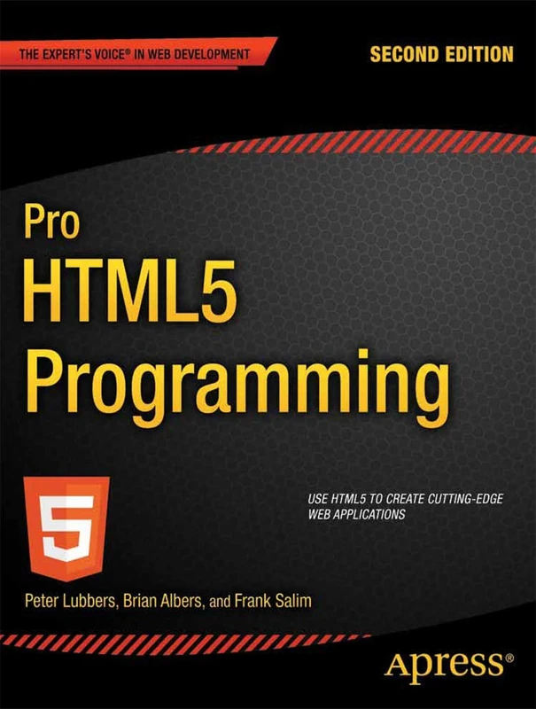 Pro HTML5 Programming: Powerful APIs for Richer Internet Application Development (Expert's Voice in Web Development)