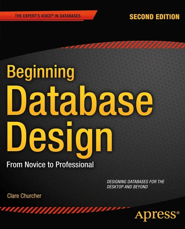 Beginning Database Design: From Novice to Professional 2nd Edition Book