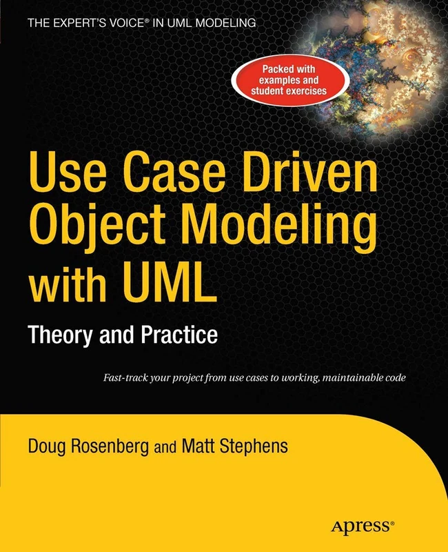 Use Case Driven Object Modeling with UML: Theory and Practice (Expert's Voice in UML Modeling)