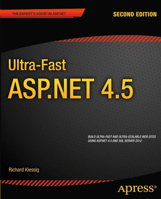Ultra-Fast ASP.NET 4.5 (Expert's Voice in ASP.Net)