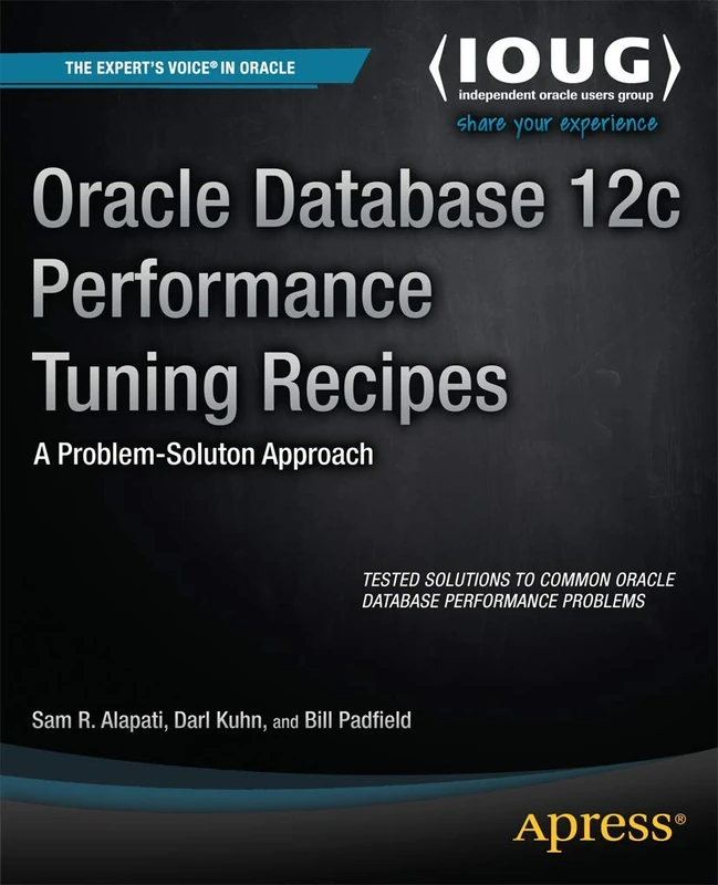 Apress Oracle Database 12c Performance Tuning Recipes Book