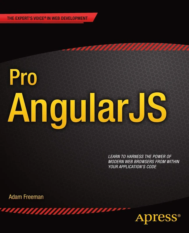 Pro AngularJS (Expert's Voice in Web Development)