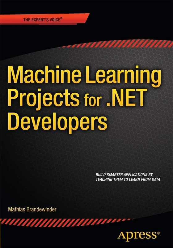 Machine Learning Projects for .NET Developers - Image 1
