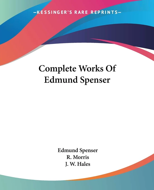 Complete Works Of Edmund Spenser