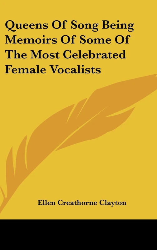 Queens Of Song Being Memoirs Of Some Of The Most Celebrated Female Vocalists - Image 1