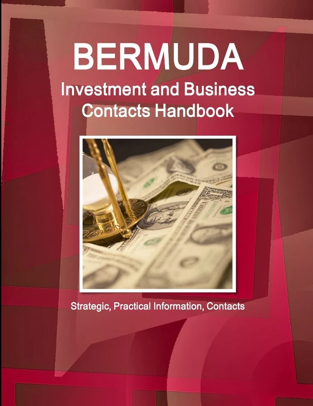 Bermuda Investment and Business Contacts Handbook - Strategic, Practical Information, Contacts (World Strategic and Business Information Library) - Image 1