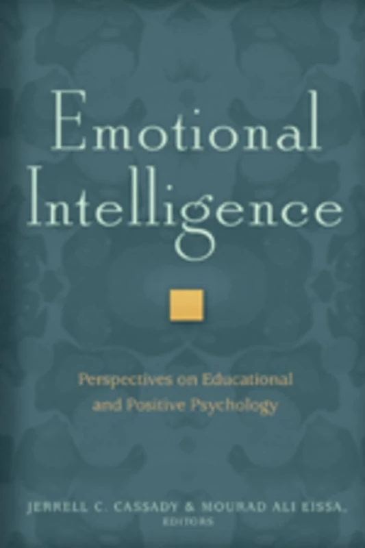 Emotional Intelligence: Perspectives on Educational and Positive Psychology: 336 (Counterpoints: Studies in Criticality)
