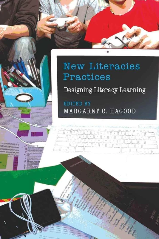 New Literacies Practices: Designing Literacy Learning: 37 (New Literacies and Digital Epistemologies)