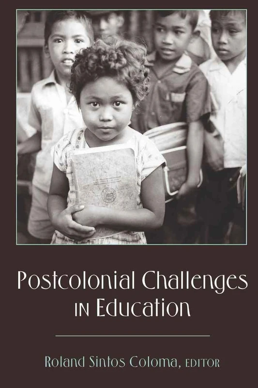 Postcolonial Challenges in Education: 369 (Counterpoints: Studies in Criticality)