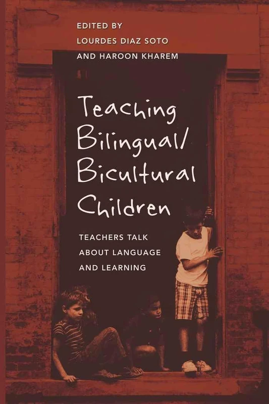 Teaching Bilingual/Bicultural Children: Teachers Talk about Language and Learning: 371 (Counterpoints: Studies in Criticality)