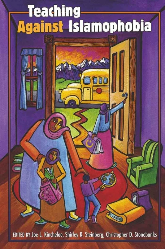 Teaching Against Islamophobia - Counterpoints: Studies in Criticality