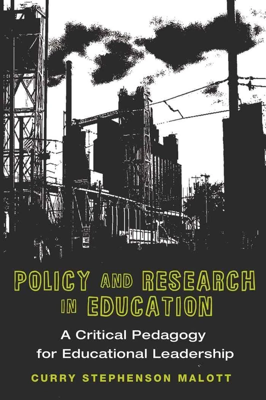 Policy and Research in Education: A Critical Pedagogy for Educational Leadership: 4 (Education Management) - Image 1
