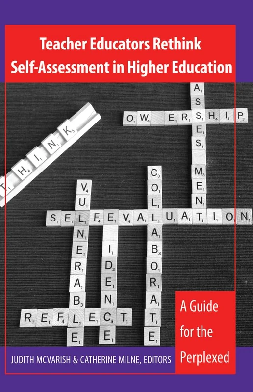 Teacher Educators Rethink Self-Assessment in Higher Education: A Guide for the Perplexed: 380 (Counterpoints: Studies in Criticality)