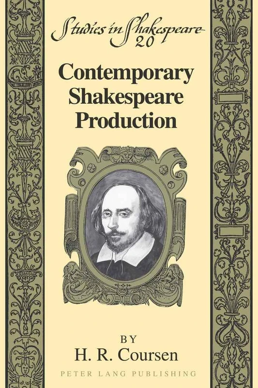 Contemporary Shakespeare Production: 20 (Studies in Shakespeare)