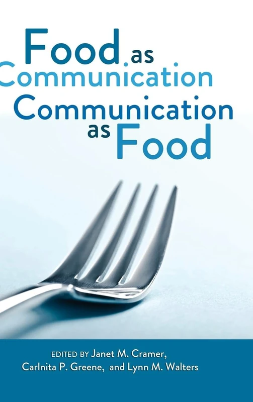 Food as Communication- Communication as Food