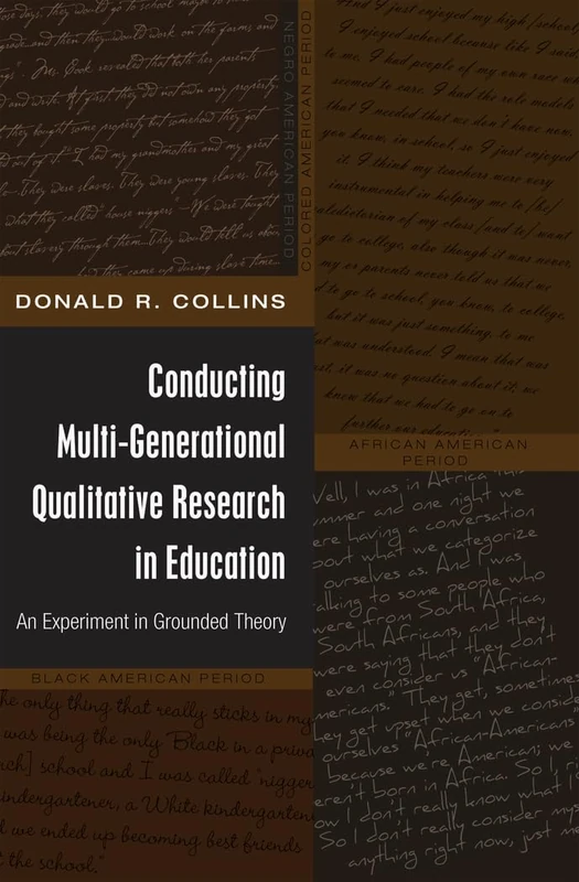 Conducting Multi-Generational Qualitative Research in Education: An Experiment in Grounded Theory: 5 (Black Studies and Critical Thinking)