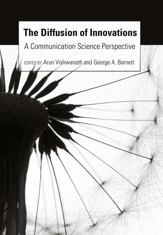 The Diffusion of Innovations: A Communication Science Perspective